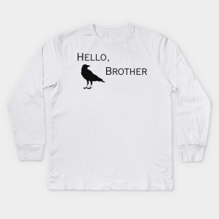 Hello, Brother Kids Long Sleeve T-Shirt